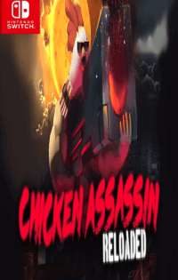 Chicken Assassin: Reloaded Switch NSP Free Download-HelloRoms.com-Chicken-Assassin-Reloaded-Switch-NSP-Free-Download-Romslab-1-200x315