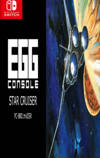 EGGCONSOLE STAR CRUISER PC-8801mkIISR Switch NSP Free Download-HelloRoms.com-EGGCONSOLE-STAR-CRUISER-PC-8801mkIISR-Switch-NSP-Free-Download-Romslab-1-200x315