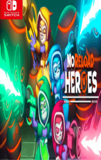 NoReload Heroes Switch NSP Free Download-HelloRoms.com-NoReload-Heroes-Switch-NSP-Free-Download-Romslab-200x315