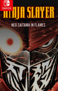 NINJA SLAYER NEO-SAITAMA IN FLAMES Switch NSP Free Download-HelloRoms.com-a-21-200x315