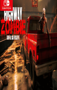 Highway Zombie Survival – Car Apocalypse Switch NSP Free Download-HelloRoms.com-b-5-200x315