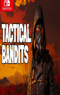 TACTICAL BANDITS Switch NSP Free Download-HelloRoms.com-e-24-200x315